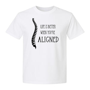 Chiropractor T-Shirt, Life Is Better When You're Aligned Spine Graphic for Chiropractic Professionals