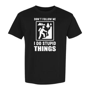 Hiking T-Shirt, Don't Follow Me I Do Stupid Things Mountain Climber Graphic for Outdoor Adventure