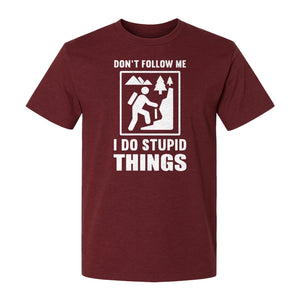 Hiking T-Shirt, Don't Follow Me I Do Stupid Things Mountain Climber Graphic for Outdoor Adventure