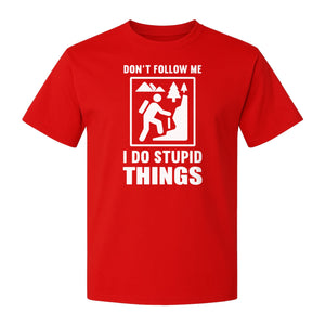 Hiking T-Shirt, Don't Follow Me I Do Stupid Things Mountain Climber Graphic for Outdoor Adventure
