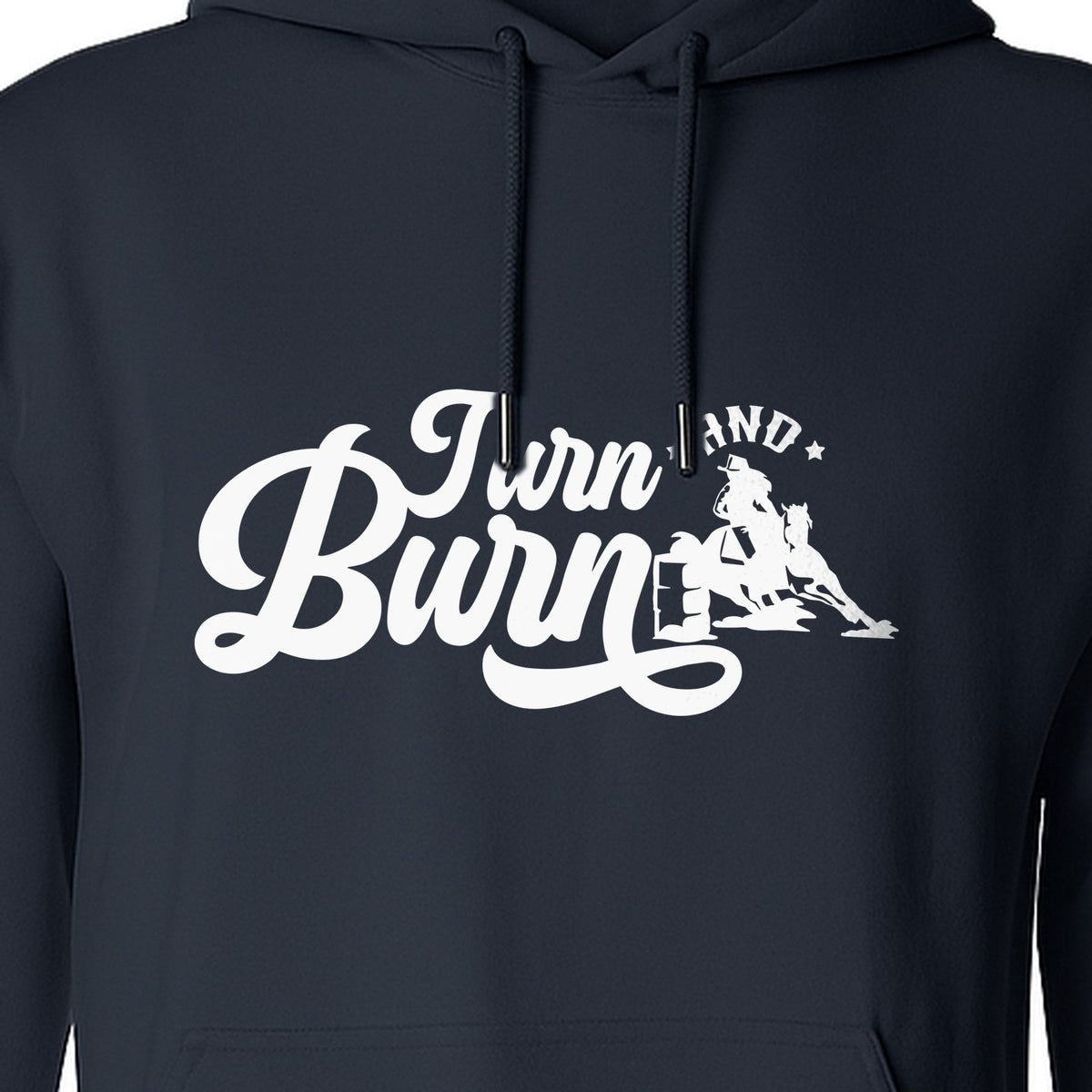 Barrel Racing Hoodie, Turn and Burn Equestrian Pullover for Rodeo Riders and Horse Lovers