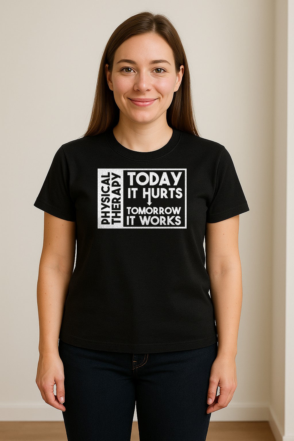 Physical Therapy T-Shirt, Today It Hurts Tomorrow It Works Funny PT Design for Therapists and Rehab Clinicians
