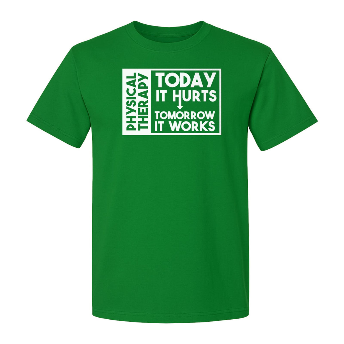 Physical Therapy T-Shirt, Today It Hurts Tomorrow It Works Funny PT Design for Therapists and Rehab Clinicians