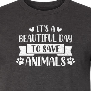 It's a Beautiful Day to Save Animals T-Shirt, Pet Rescue Graphic for Shelter Volunteers and Advocates