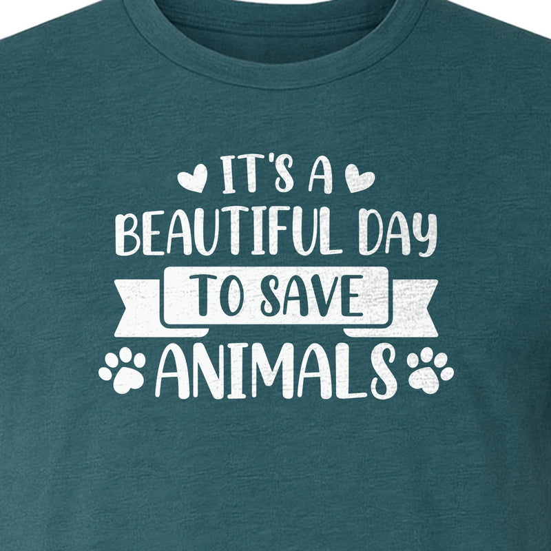 It's a Beautiful Day to Save Animals T-Shirt, Pet Rescue Graphic for Shelter Volunteers and Advocates