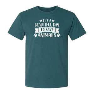 It's a Beautiful Day to Save Animals T-Shirt, Pet Rescue Graphic for Shelter Volunteers and Advocates