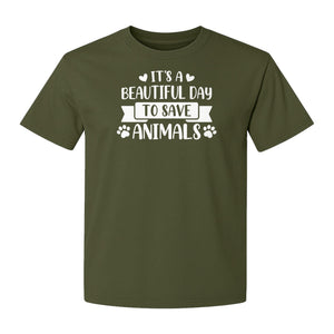It's a Beautiful Day to Save Animals T-Shirt, Pet Rescue Graphic for Shelter Volunteers and Advocates