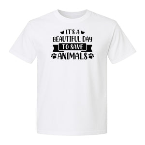 It's a Beautiful Day to Save Animals T-Shirt, Pet Rescue Graphic for Shelter Volunteers and Advocates