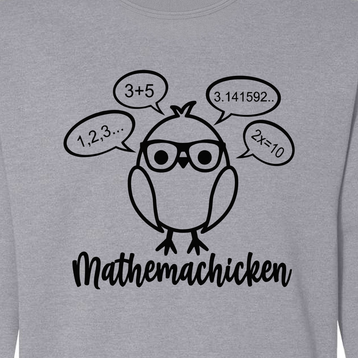 Math Teacher Sweatshirt, Funny Mathemachicken Design for Educators and Number Lovers