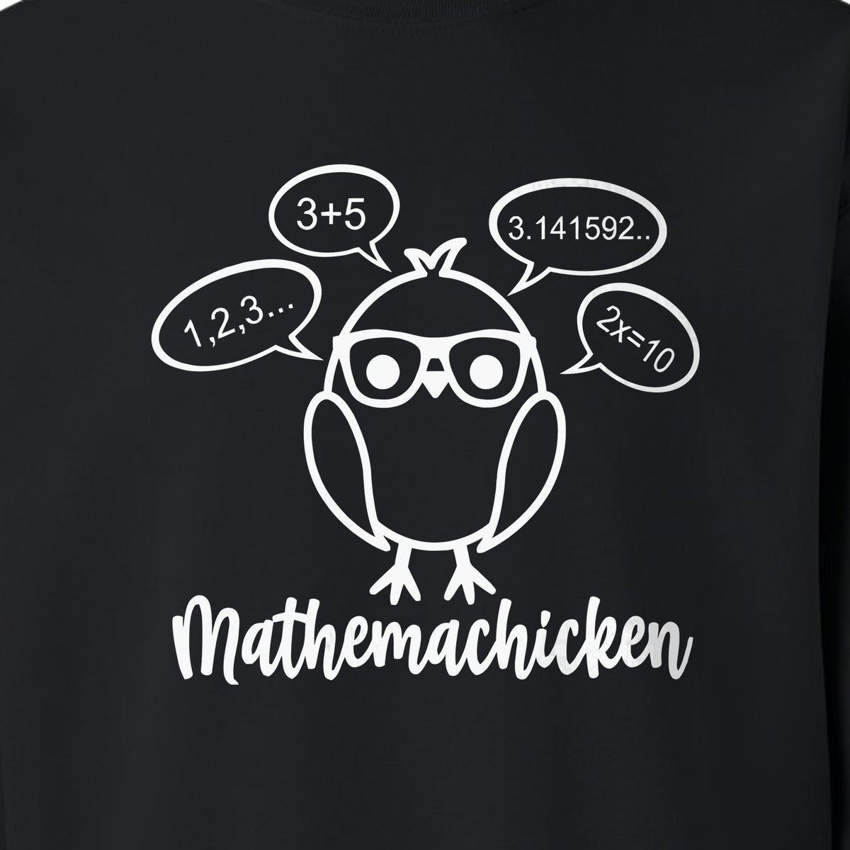 Math Teacher Sweatshirt, Funny Mathemachicken Design for Educators and Number Lovers