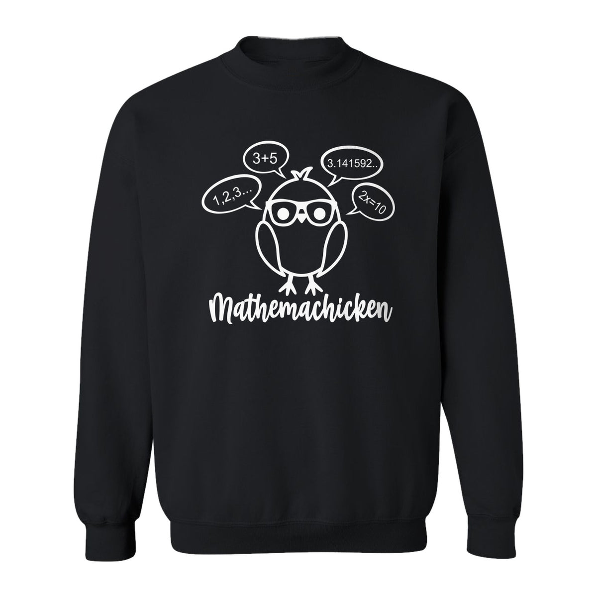Math Teacher Sweatshirt, Funny Mathemachicken Design for Educators and Number Lovers