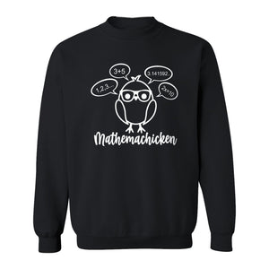 Math Teacher Sweatshirt, Funny Mathemachicken Design for Educators and Number Lovers
