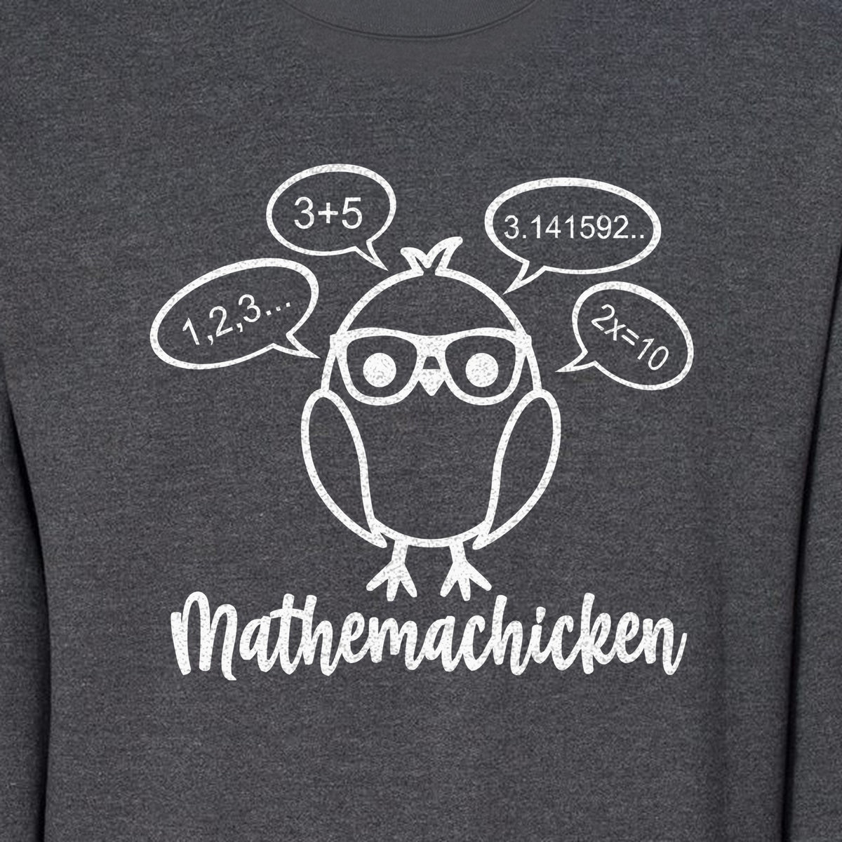 Math Teacher Sweatshirt, Funny Mathemachicken Design for Educators and Number Lovers