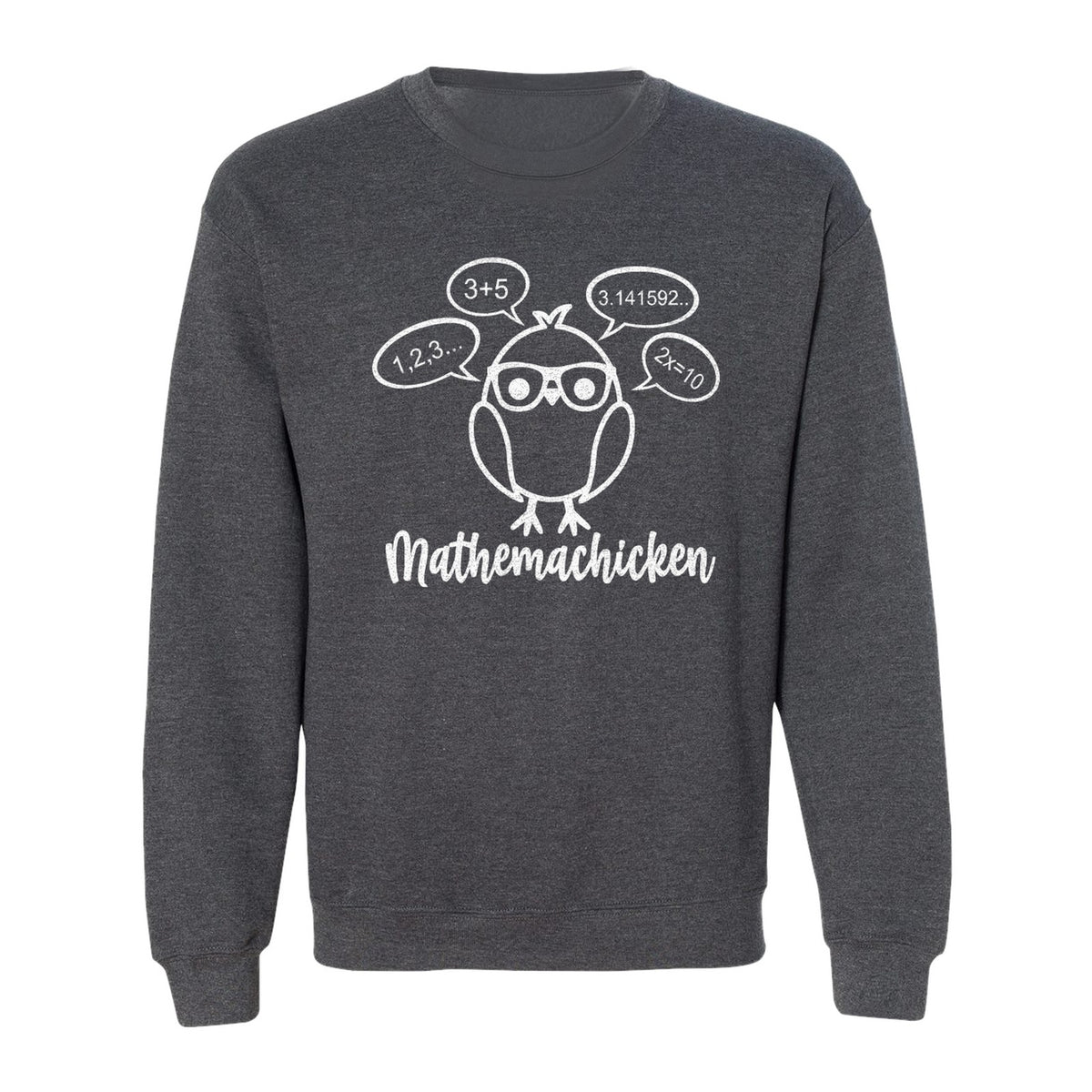 Math Teacher Sweatshirt, Funny Mathemachicken Design for Educators and Number Lovers