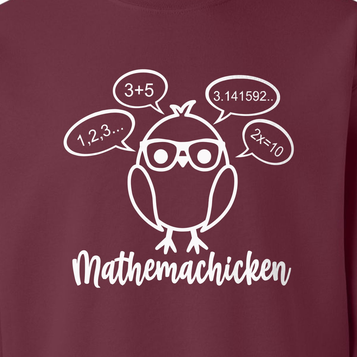 Math Teacher Sweatshirt, Funny Mathemachicken Design for Educators and Number Lovers