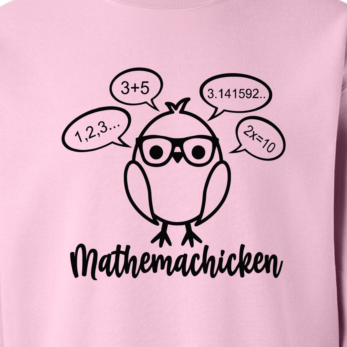 Math Teacher Sweatshirt, Funny Mathemachicken Design for Educators and Number Lovers