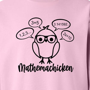 Math Teacher Sweatshirt, Funny Mathemachicken Design for Educators and Number Lovers