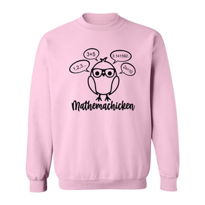 Math Teacher Sweatshirt, Funny Mathemachicken Design for Educators and Number Lovers