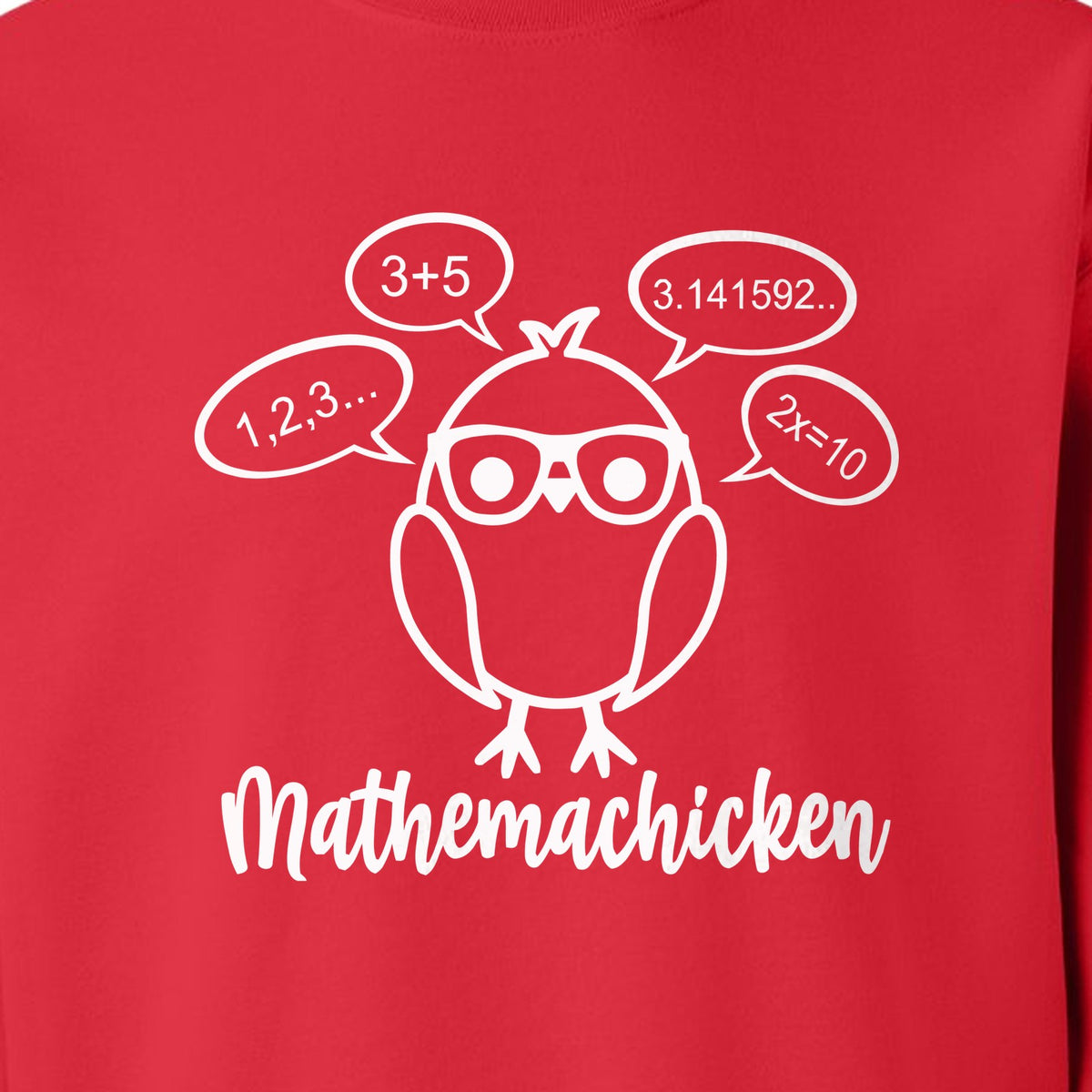 Math Teacher Sweatshirt, Funny Mathemachicken Design for Educators and Number Lovers