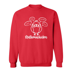 Math Teacher Sweatshirt, Funny Mathemachicken Design for Educators and Number Lovers