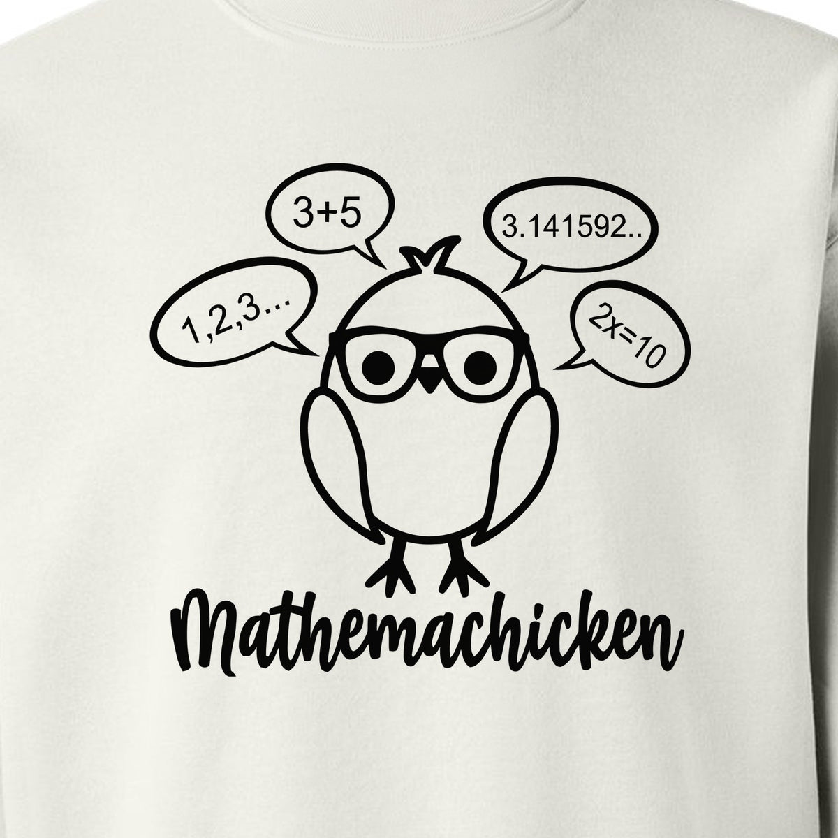 Math Teacher Sweatshirt, Funny Mathemachicken Design for Educators and Number Lovers