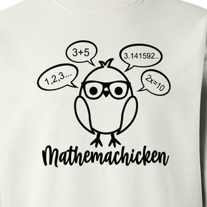 Math Teacher Sweatshirt, Funny Mathemachicken Design for Educators and Number Lovers