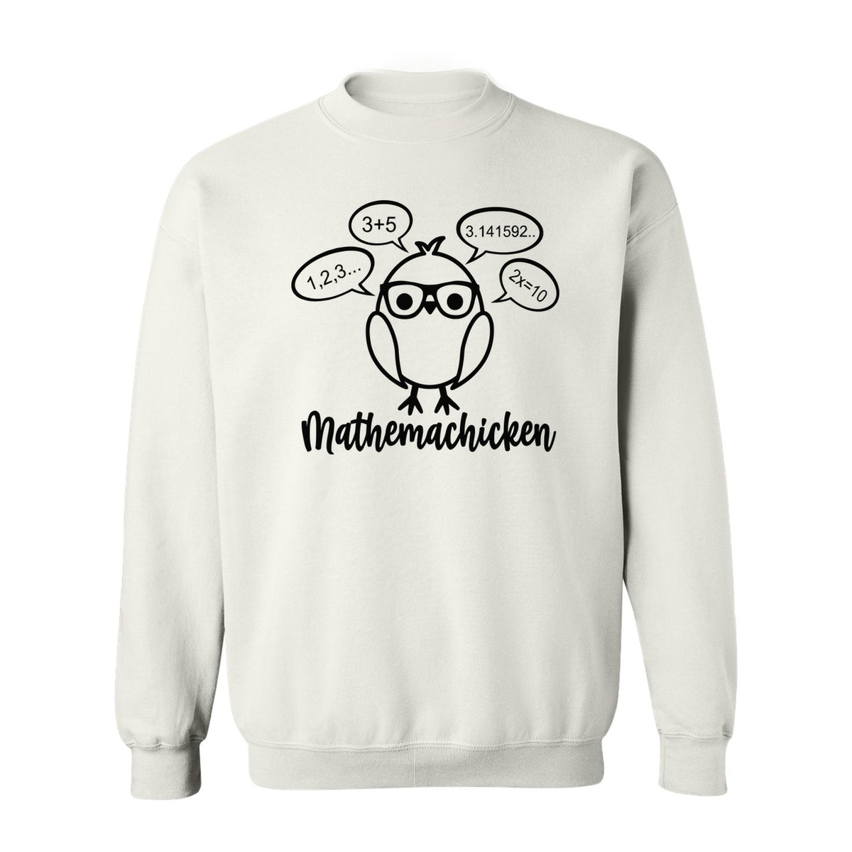 Math Teacher Sweatshirt, Funny Mathemachicken Design for Educators and Number Lovers
