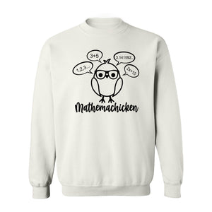Math Teacher Sweatshirt, Funny Mathemachicken Design for Educators and Number Lovers