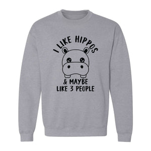 Hippo Sweatshirt, Funny Introvert Quote About Liking Hippos and Maybe 3 People for Animal Lovers