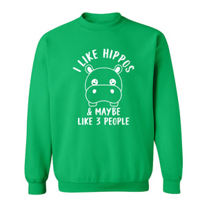 Hippo Sweatshirt, Funny Introvert Quote About Liking Hippos and Maybe 3 People for Animal Lovers