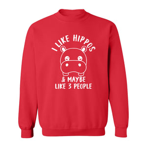 Hippo Sweatshirt, Funny Introvert Quote About Liking Hippos and Maybe 3 People for Animal Lovers