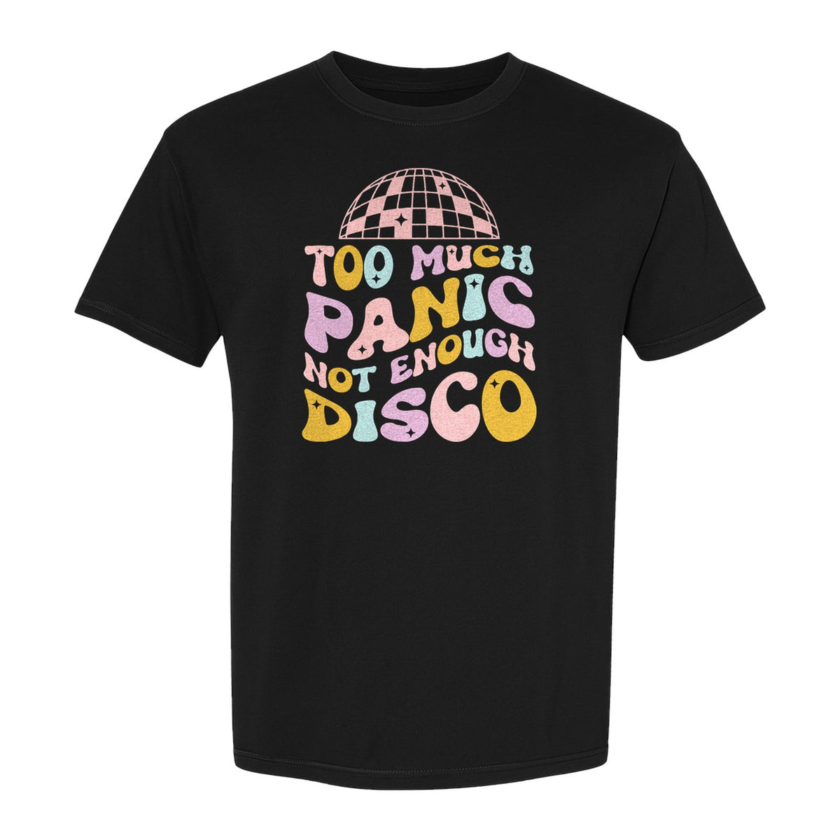 Funny Mental Health T-Shirt, Too Much Panic Not Enough Disco Graphic