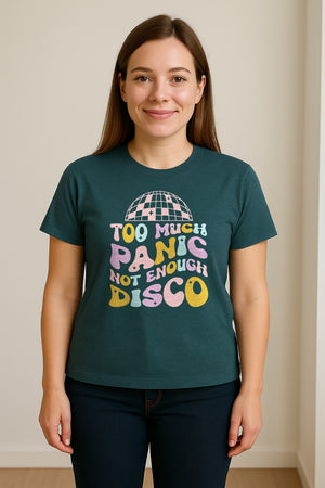 Funny Mental Health T-Shirt, Too Much Panic Not Enough Disco Graphic