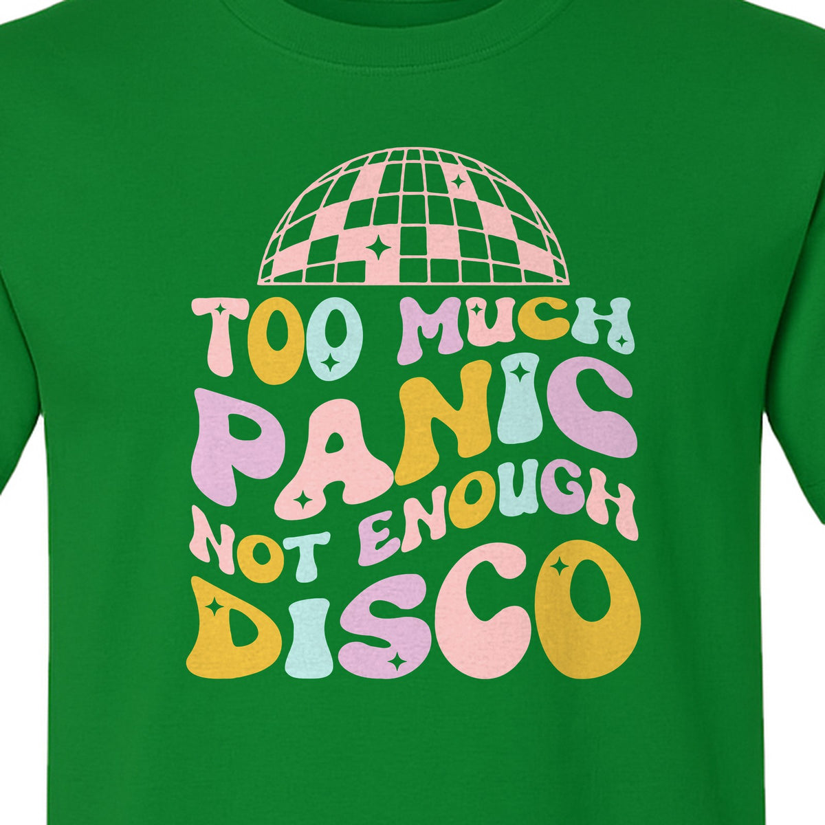 Funny Mental Health T-Shirt, Too Much Panic Not Enough Disco Graphic