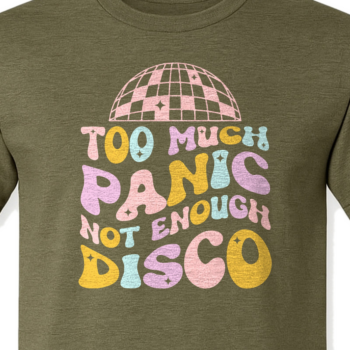 Funny Mental Health T-Shirt, Too Much Panic Not Enough Disco Graphic