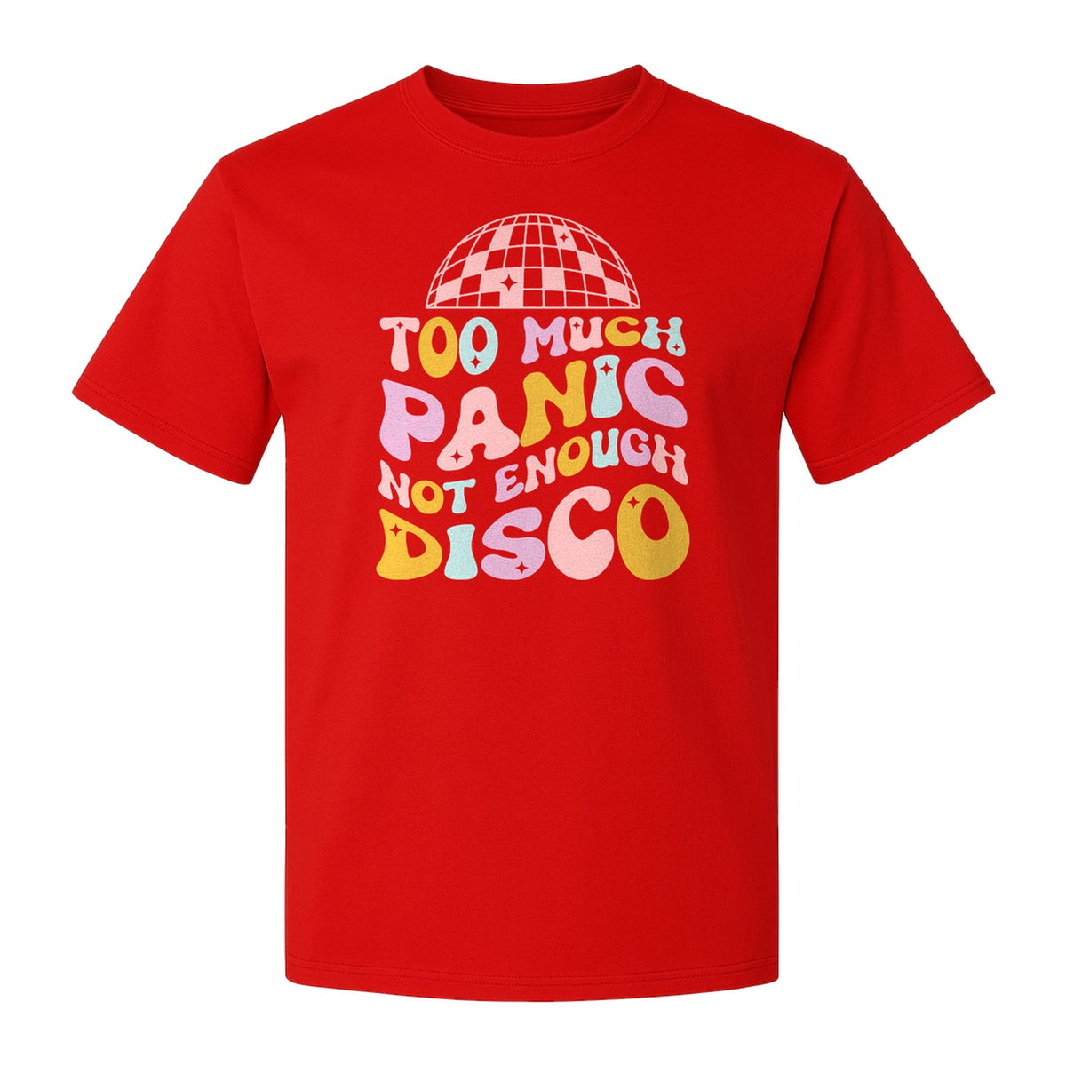 Funny Mental Health T-Shirt, Too Much Panic Not Enough Disco Graphic