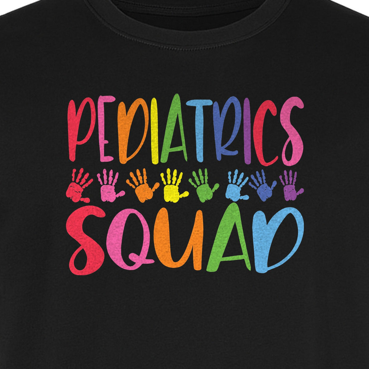 Pediatrics Squad T-Shirt, Colorful Handprint Design for Pediatric Nurses and Care Teams