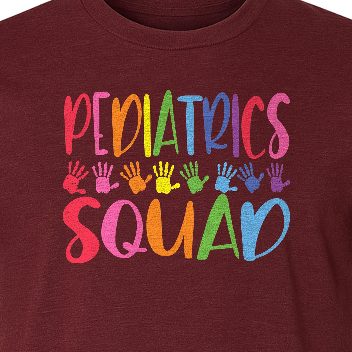 Pediatrics Squad T-Shirt, Colorful Handprint Design for Pediatric Nurses and Care Teams