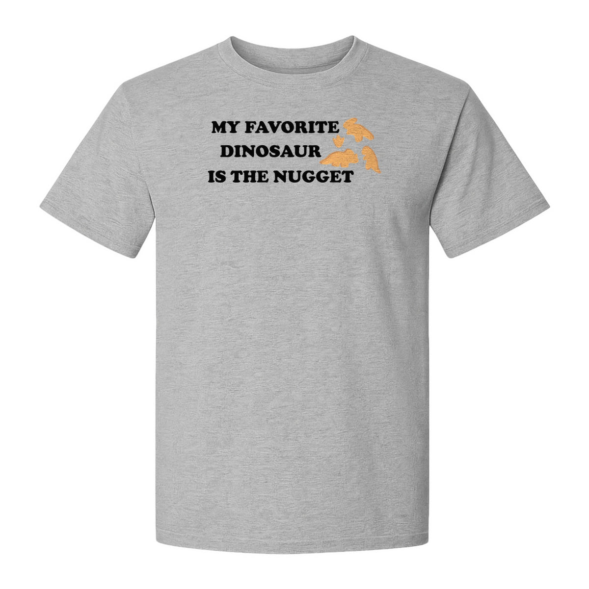 Favorite Dinosaur Is The Nugget T-Shirt, Funny Chicken Snack Graphic Tee for Food Lovers