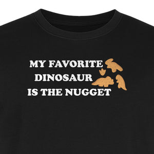 Favorite Dinosaur Is The Nugget T-Shirt, Funny Chicken Snack Graphic Tee for Food Lovers
