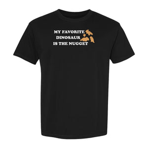 Favorite Dinosaur Is The Nugget T-Shirt, Funny Chicken Snack Graphic Tee for Food Lovers