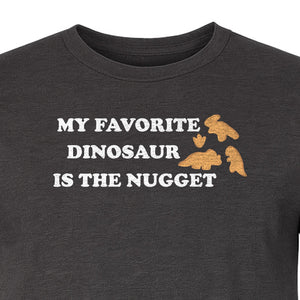 Favorite Dinosaur Is The Nugget T-Shirt, Funny Chicken Snack Graphic Tee for Food Lovers