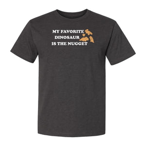 Favorite Dinosaur Is The Nugget T-Shirt, Funny Chicken Snack Graphic Tee for Food Lovers