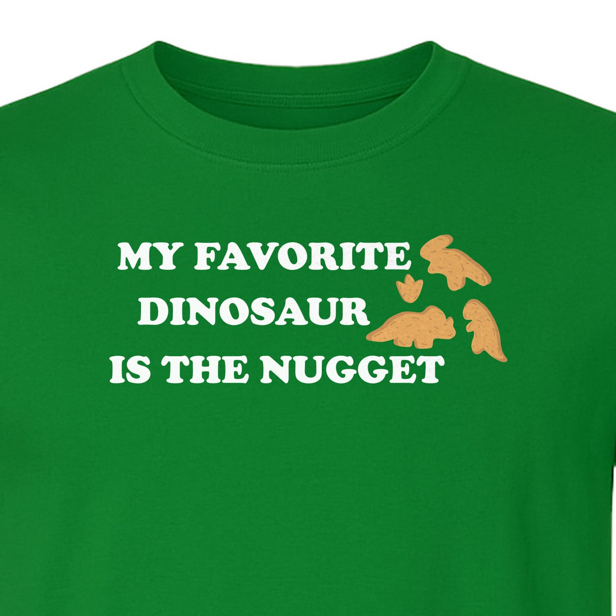 Favorite Dinosaur Is The Nugget T-Shirt, Funny Chicken Snack Graphic Tee for Food Lovers