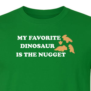 Favorite Dinosaur Is The Nugget T-Shirt, Funny Chicken Snack Graphic Tee for Food Lovers