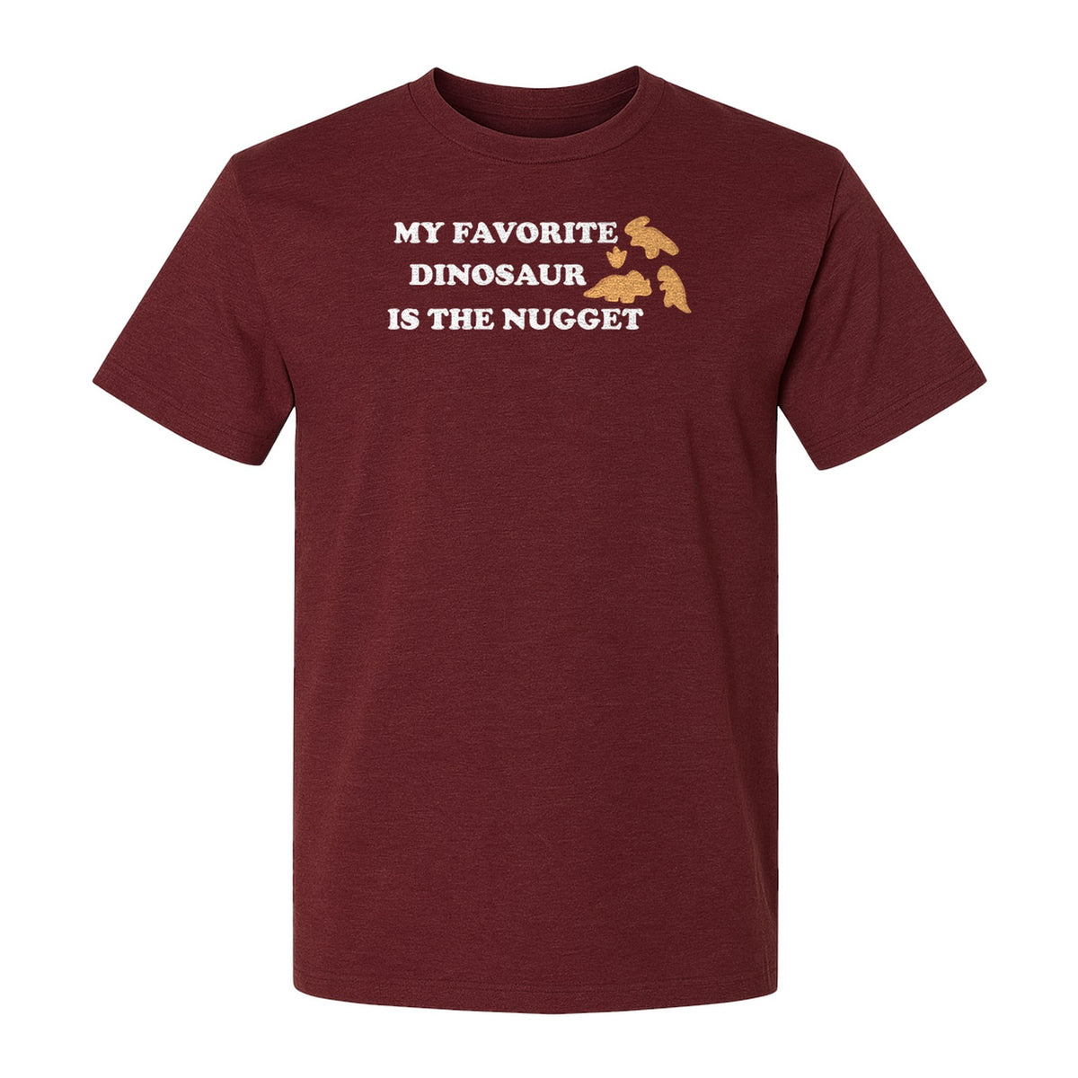 Favorite Dinosaur Is The Nugget T-Shirt, Funny Chicken Snack Graphic Tee for Food Lovers