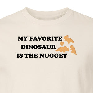 Favorite Dinosaur Is The Nugget T-Shirt, Funny Chicken Snack Graphic Tee for Food Lovers