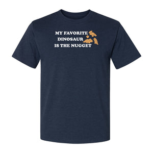 Favorite Dinosaur Is The Nugget T-Shirt, Funny Chicken Snack Graphic Tee for Food Lovers