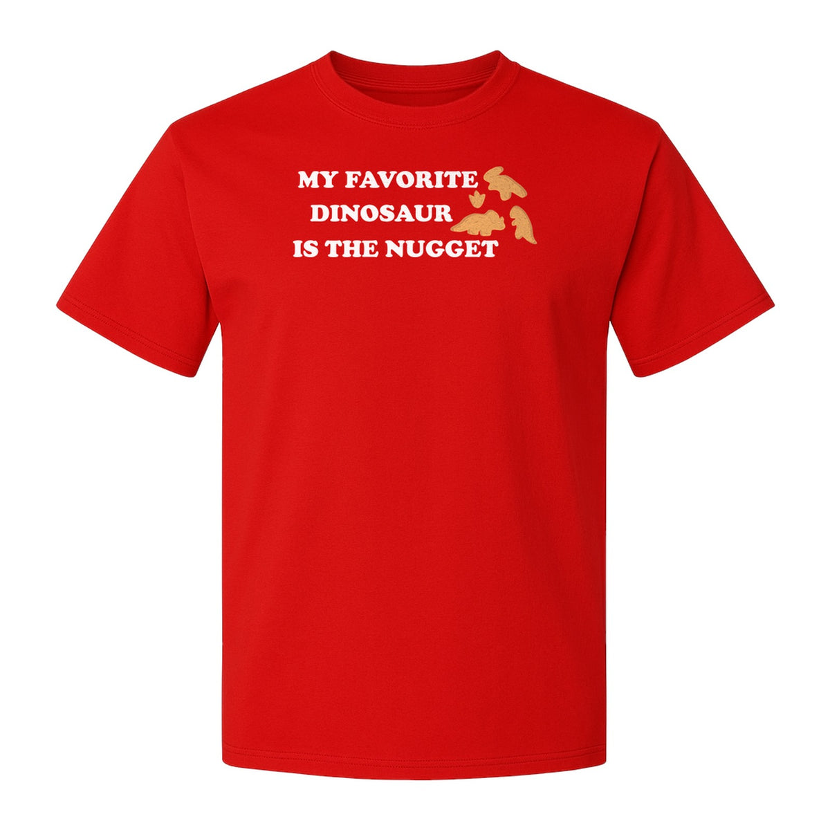 Favorite Dinosaur Is The Nugget T-Shirt, Funny Chicken Snack Graphic Tee for Food Lovers