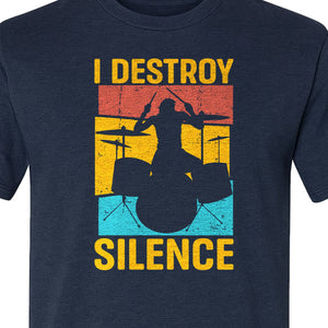 Drummer T-Shirt, I Destroy Silence Vintage Drum Set Graphic Gift for Musicians and Percussionists